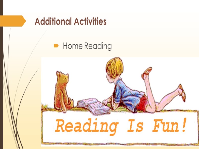 Additional Activities   Home Reading